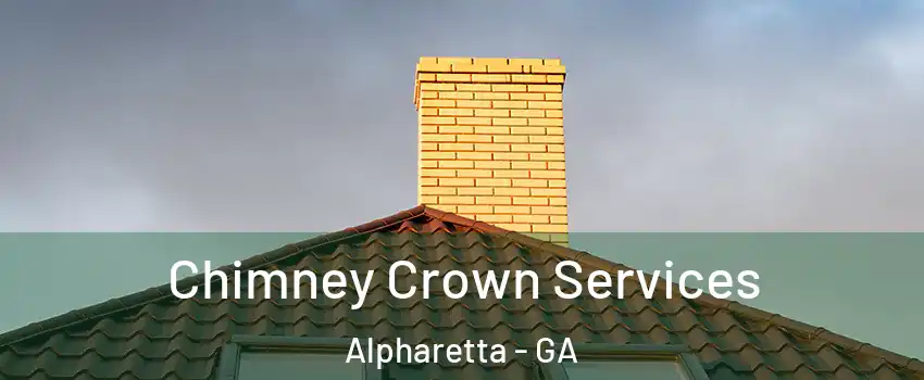 Chimney Crown Services Alpharetta - GA