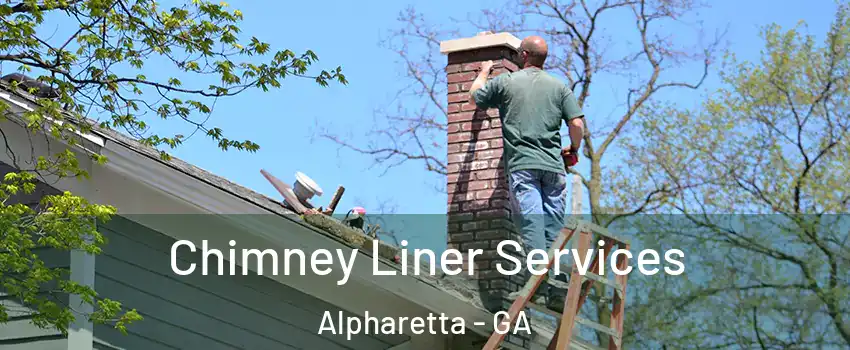  Chimney Liner Services Alpharetta - GA