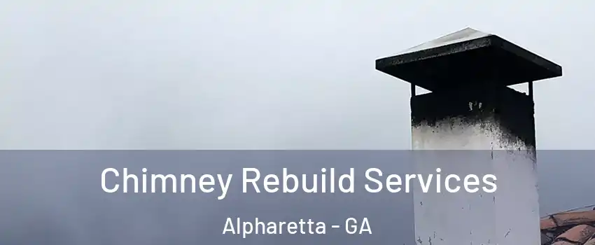  Chimney Rebuild Services Alpharetta - GA