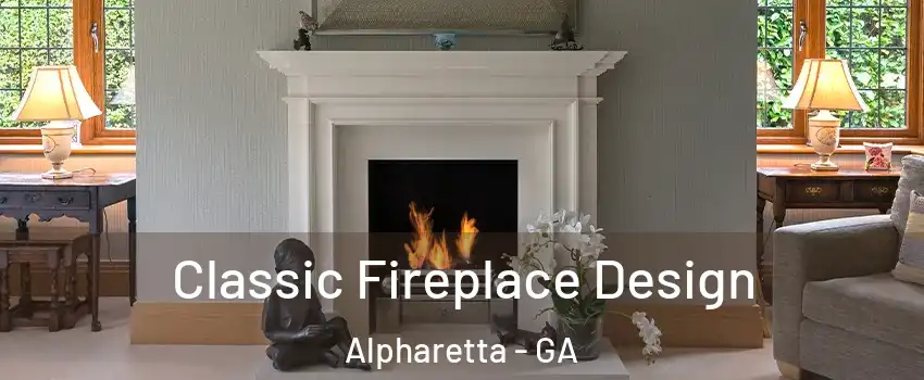  Classic Fireplace Design Alpharetta - GA