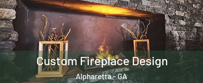  Custom Fireplace Design Alpharetta - GA