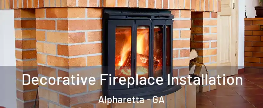  Decorative Fireplace Installation Alpharetta - GA