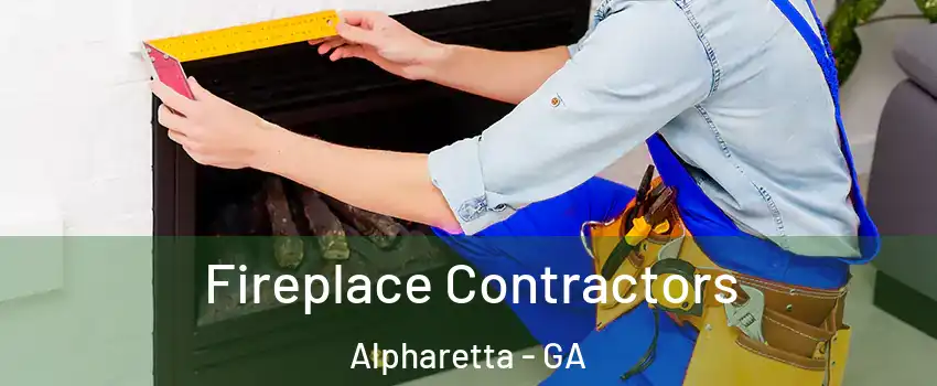 Fireplace Contractors Alpharetta - GA