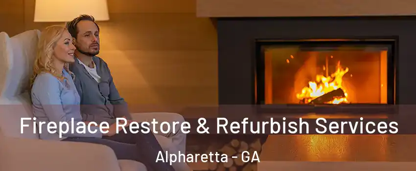  Fireplace Restore & Refurbish Services Alpharetta - GA