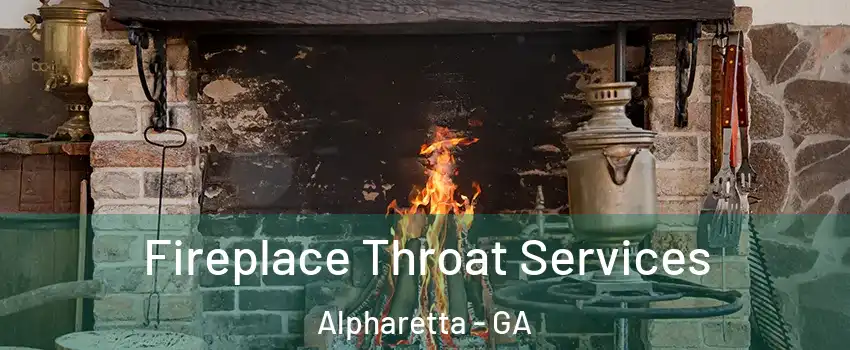  Fireplace Throat Services Alpharetta - GA