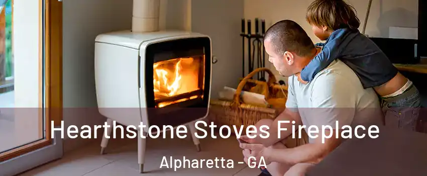  Hearthstone Stoves Fireplace Alpharetta - GA