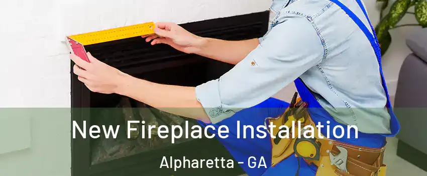  New Fireplace Installation Alpharetta - GA