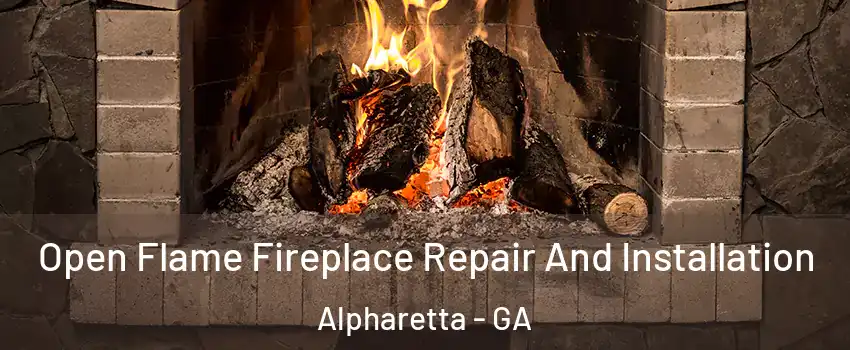  Open Flame Fireplace Repair And Installation Alpharetta - GA