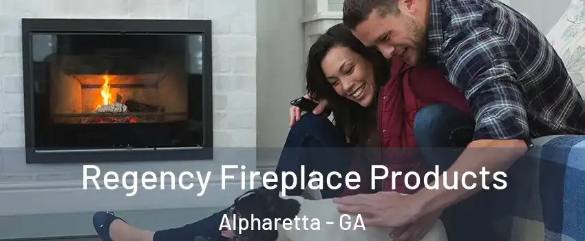  Regency Fireplace Products Alpharetta - GA