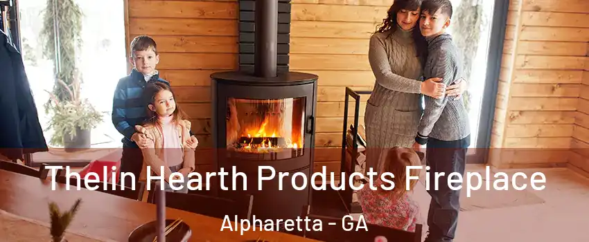  Thelin Hearth Products Fireplace Alpharetta - GA